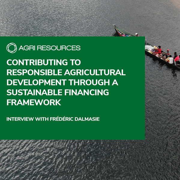 Contributing to responsible agricultural development through a Sustainable Financing Framework – Interview with Frédéric Dalmasie